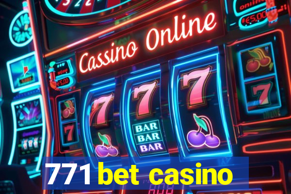 771 bet casino